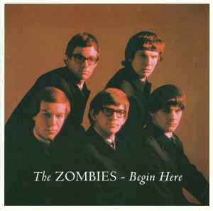 The Zombies – Begin Here (1999, CD) - Discogs