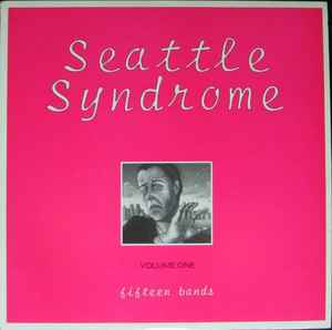 Seattle Syndrome - Volume One - Various