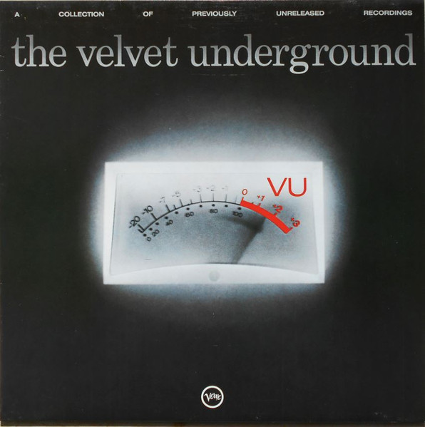 The Velvet Underground – VU (A Collection Of Previously Unreleased  Recordings) (1985, Vinyl) - Discogs