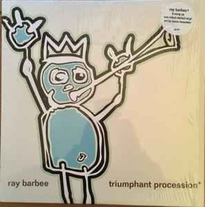 Ray Barbee - Triumphant Procession*