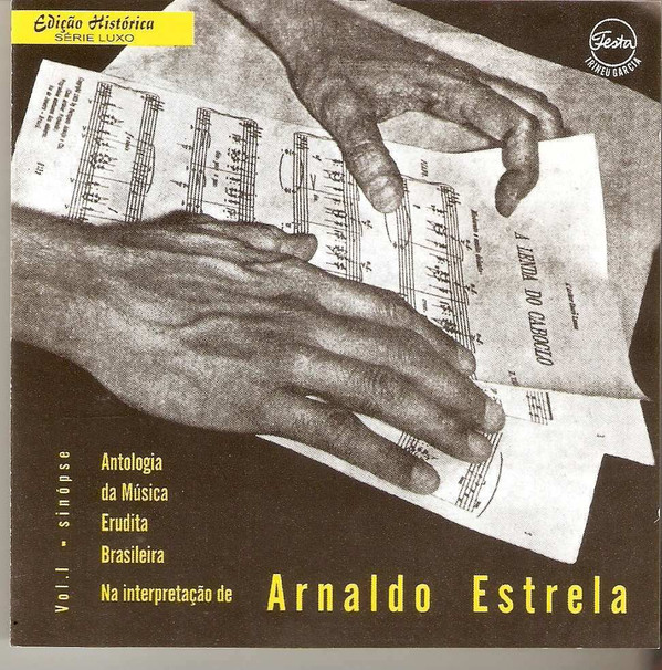 Album herunterladen Arnaldo Estrela - Antologia Da Música Erudita Brasileira Volume I Sinópse