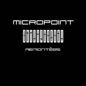 Remontées - Micropoint