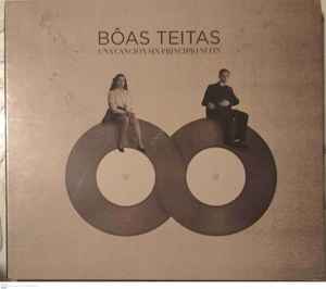 Bôas Teitas - Una Cancion Sin Principio Ni Fin album cover