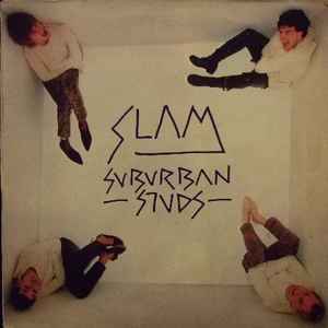 Suburban Studs - Slam