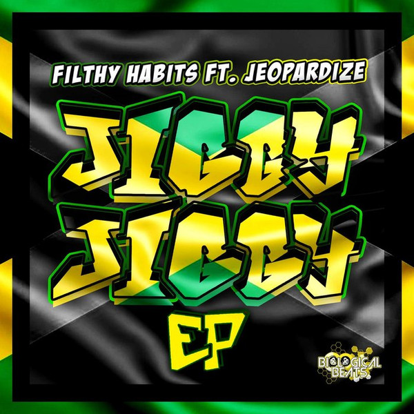 ladda ner album Filthy Habits Ft Jeopardize - Jiggy Jiggy EP