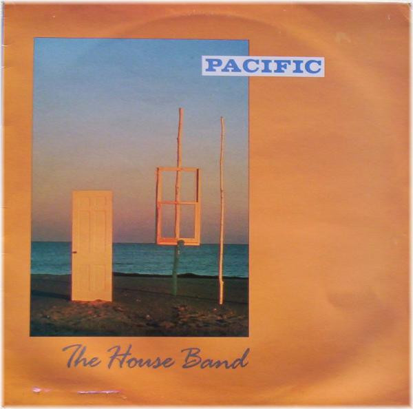 The House Band - Pacific on Discogs