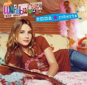 Emma Roberts - Unfabulous And More album cover