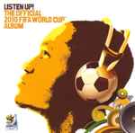 Cover of Listen Up: The Official 2010 Fifa World Cup Album, 2010, CD