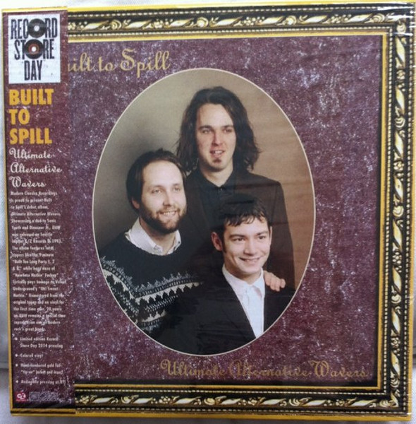 Built To Spill - Ultimate Alternative Wavers