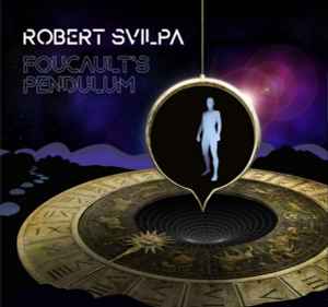 Robert Svilpa - Foucault's Pendulum album cover