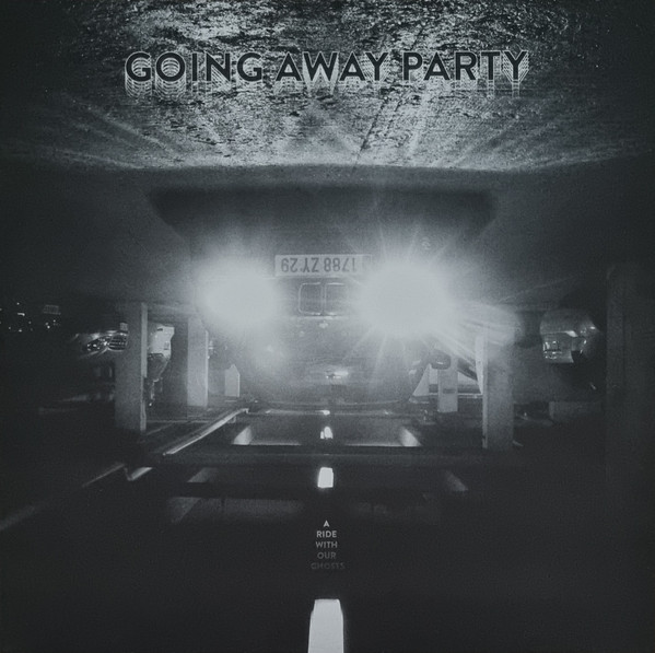 Going Away Party - A Ride With Our Ghosts | Destructure Records (D88)