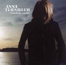 Somebody Outside - Anna Ternheim