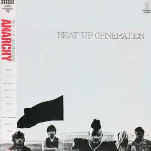 Anarchy – Beat Up Generation (1985, Vinyl) - Discogs