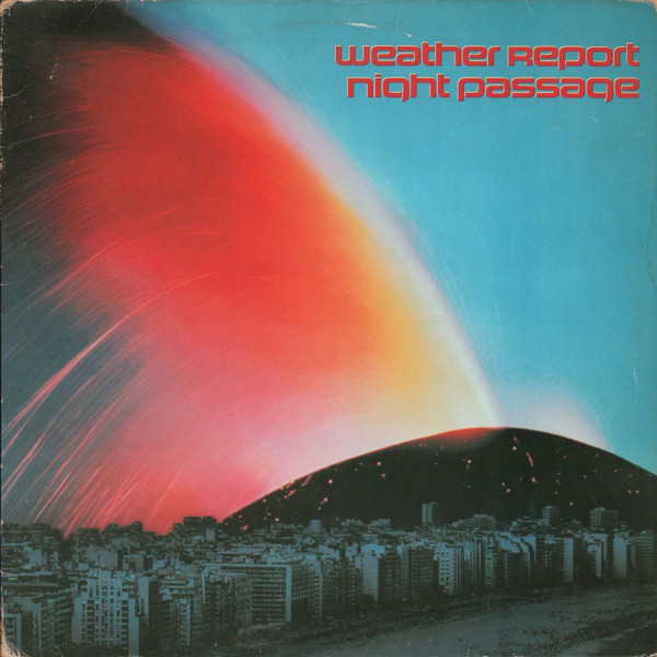 Weather Report – Night Passage (1980, Vinyl) - Discogs