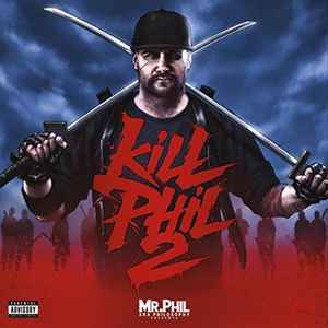 Mr. Phil - Kill Phil 2