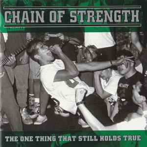 Chain Of Strength – The One Thing That Still Holds True (2005