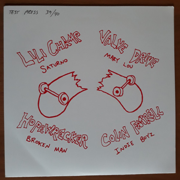 descargar álbum Lili Champ, Valve Drive, Hopewrecker, Colin Farrell - Split Album