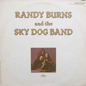 Randy Burns (2) - Randy Burns And The Sky Dog Band アルバムカバー