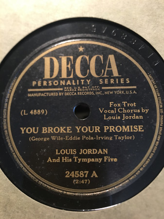 last ned album Louis Jordan And His Tympany Five - You Broke Your Promise Safe Sane And Single