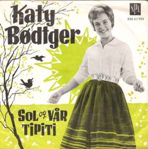 Katy Bødtger - Sol Og Vår / Tipiti album cover