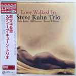 Steve Kuhn Trio - Love Walked In | Releases | Discogs