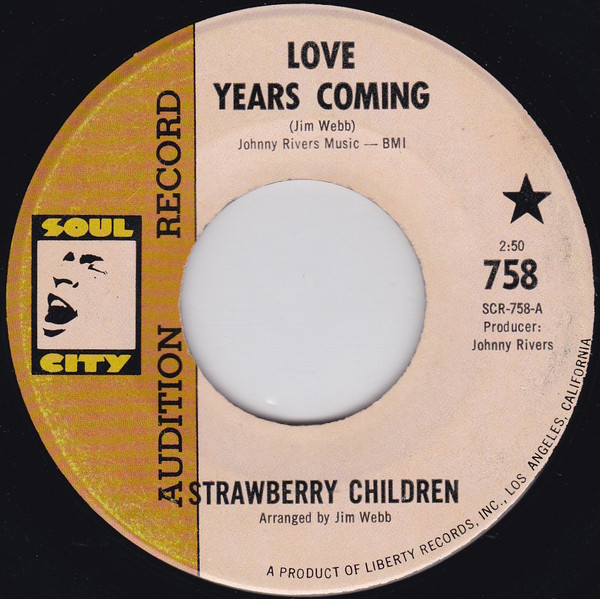 Strawberry Children – Love Years Coming / One Stands Here (1967, Vinyl) -  Discogs