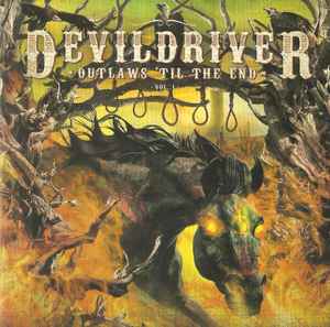 DevilDriver - Outlaws 'Til The End, Vol. 1 album cover