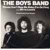 The Boys Band - Please Don't Stop Me Baby (I'm On Fire) / We're Lovers