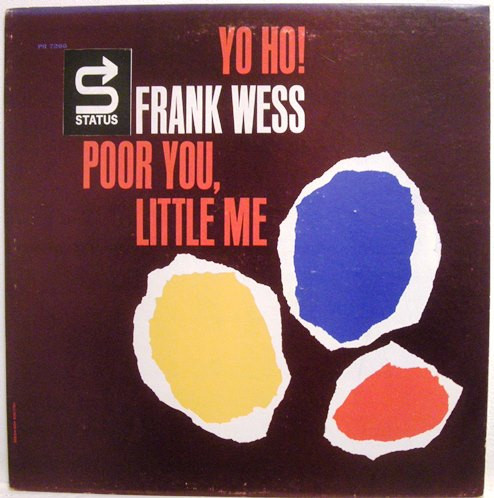 Frank Wess – Yo Ho! Poor You, Little Me (1965, Vinyl) - Discogs