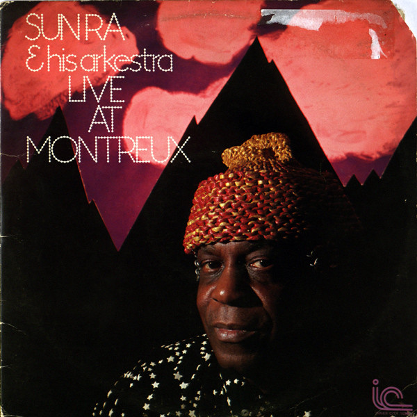 Sun Ra And His Arkestra – Live At Montreux (2003, Gatefold, 180g