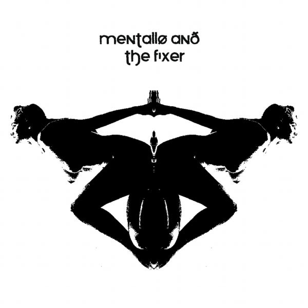 last ned album Mentallø Anð The Fixer - Inner Sanctum