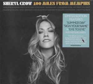 Sheryl Crow – 100 Miles From Memphis (2010, Cardboard Gatefold 