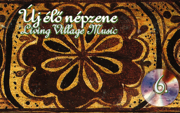 last ned album Download Various - Új Élő Népzene 6 Living Village Music album