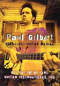 Paul Gilbert Get Out Of My Yard Guitar Instructional DVD 2007