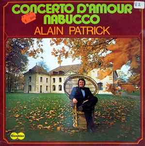 Alain Patrick - Concerto D'amour - Nabucco album cover