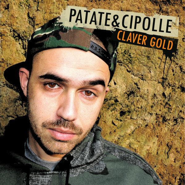 CLAVER GOLD - Patate e Cipolle 2 Lp Vinili ARANCIONI Rap Italiano Old But  Gold EUR 54,00 - PicClick IT