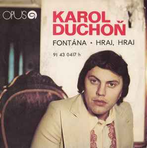 Karol Duchoň - Fontána • Hraj, Hraj album cover
