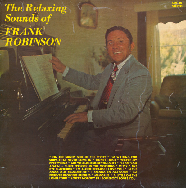 ladda ner album Frank Robinson - The Relaxing Sounds Of Frank Robinson