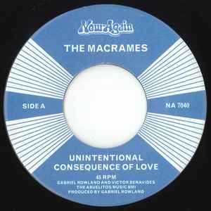 The Macrames - Unintentional Consequence Of Love
