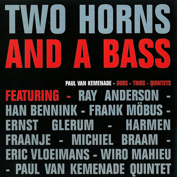 lataa albumi Paul van Kemenade - Two Horns And A Bass