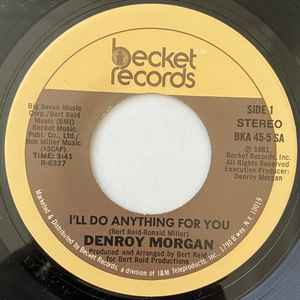 Denroy Morgan – I'll Do Anything For You (1981, Rainbo Pressing ...