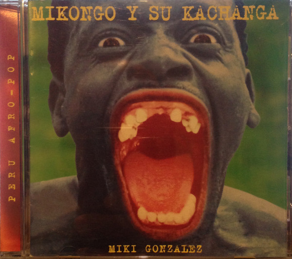 télécharger l'album Miki González - Mikongo y Su Kachanga