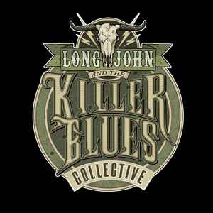 Long John And The Killer Blues Collective