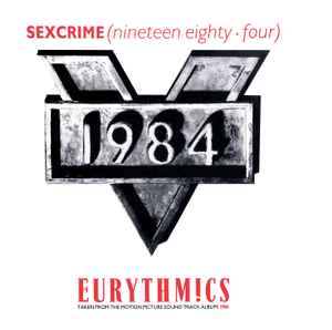 Sexcrime (Nineteen Eighty • Four) - Eurythmics