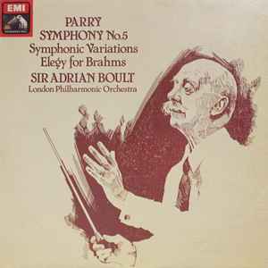Symphony No. 5 - Symphonic Variations - Elegy For Brahms - Charles Hubert Hastings Parry, Sir Adrian Boult