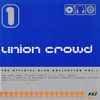 Various - Union Crowd (The Official Club Collection Vol.1)