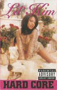 Lil' Kim – Hard Core (1996, Cassette) - Discogs