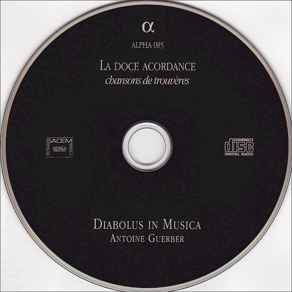 baixar álbum Diabolus In Musica, Antoine Guerber - La Doce Acordance Chansons De Trouvères XIIe XIIIe Siècles