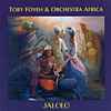 Toby Foyeh And Orchestra Africa - Jalolo