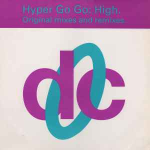 High (Original Mixes And Remixes) - Hyper Go Go